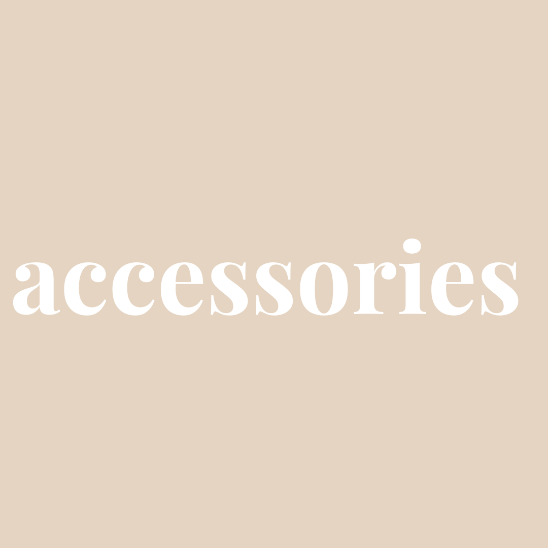 ACCESSORIES